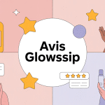 Glowssip avis visuel principal expérience utilisateurs